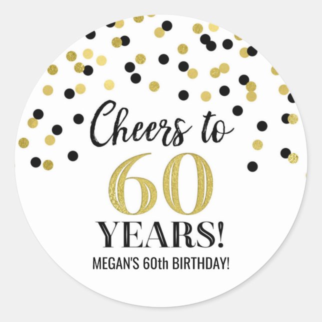 Cheers to 60 Years Birthday Gold Black Confetti Classic Round Sticker (Front)