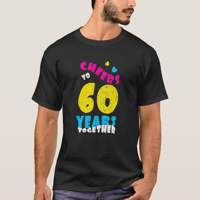 Cheers to 60 Years Together 60th Wedding Anniversa T-Shirt (Front)