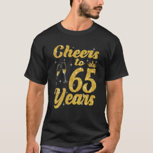 Cheers To 65 Years Old Queen Cute 65Th Birthday Pa T-Shirt