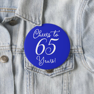 Cheers to 65 Years Royal Blue Birthday Party 4 Inch Round Button
