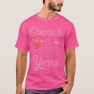 Cheers To 66 Years 66th Birthday 66 Years Old Bday T-Shirt