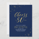 Cheers to 80 | Gold & Navy 80th Birthday Party Invitation<br><div class="desc">Let's celebrate your special day with this stylish 80th birthday party invitation. This design features chic gold typography "Cheers to 80 years" and gold elements with a navy background. You can customize the text and background colour. More matching party supplies are available at my shop BaraBomDesign.</div>