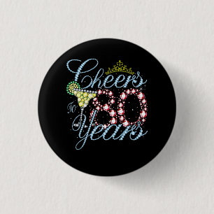 Cheers To 80 Years 80th Birthday 80 Years Old Bday 1 Inch Round Button