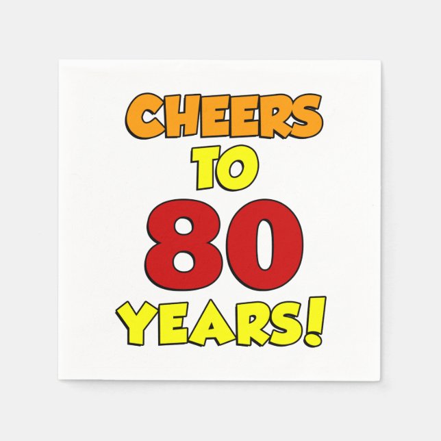 Cheers To 80 Years Colourful Party Napkins (Front)