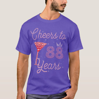 Cheers to 88 Years 88th Birthday 88 Years Old Bday T-Shirt