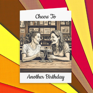 Cheers to Another Birthday   Funny Getting Drunk Card