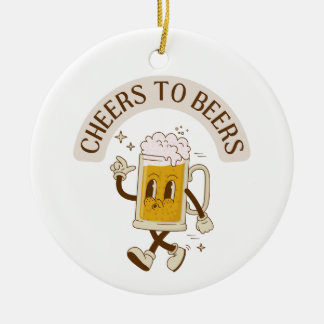 Cheers to Beers T-Shirt T-Shirt Ceramic Ornament