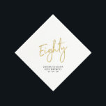 Cheers to Eighty Modern Adult 80th Birthday Party  Napkin<br><div class="desc">This custom paper napkin will add stylish detail to your 80th birthday celebration. This design features chic gold lettering "Eighty" with custom text. Matching invitations and party supplies are available in my shop BaraBomDesign.</div>