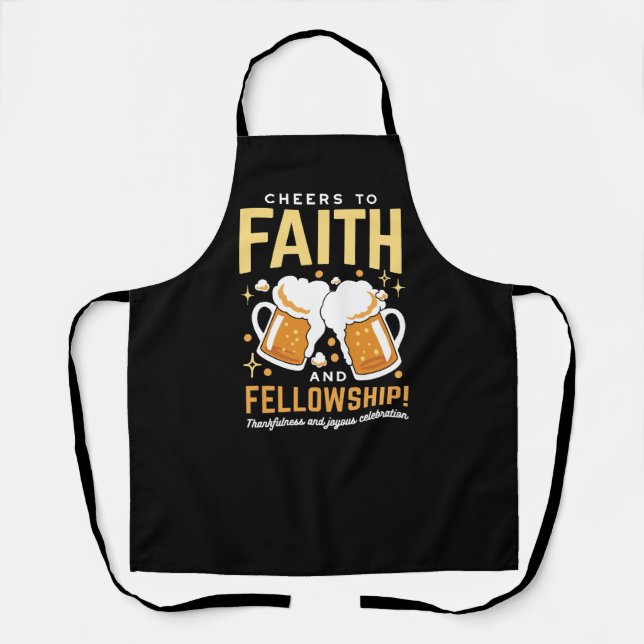 Cheers to Faith & Fellowship - Oktoberfest  Apron (Front)