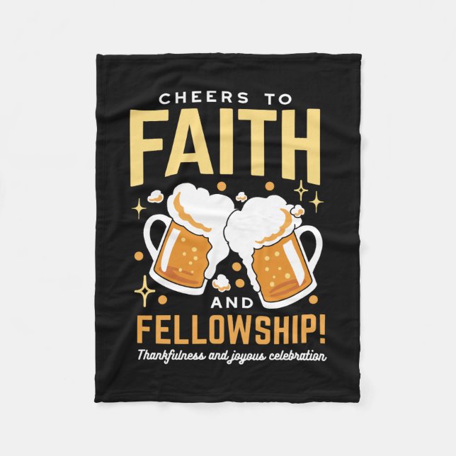 Cheers to Faith & Fellowship - Oktoberfest  Fleece Blanket (Front)