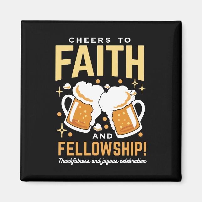 Cheers to Faith & Fellowship - Oktoberfest  Magnet (Front)
