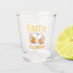 Cheers to Faith & Fellowship - Oktoberfest Shot Glass