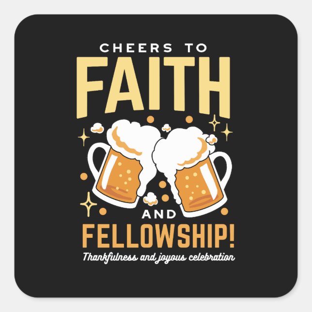 Cheers to Faith & Fellowship - Oktoberfest  Square Sticker (Front)