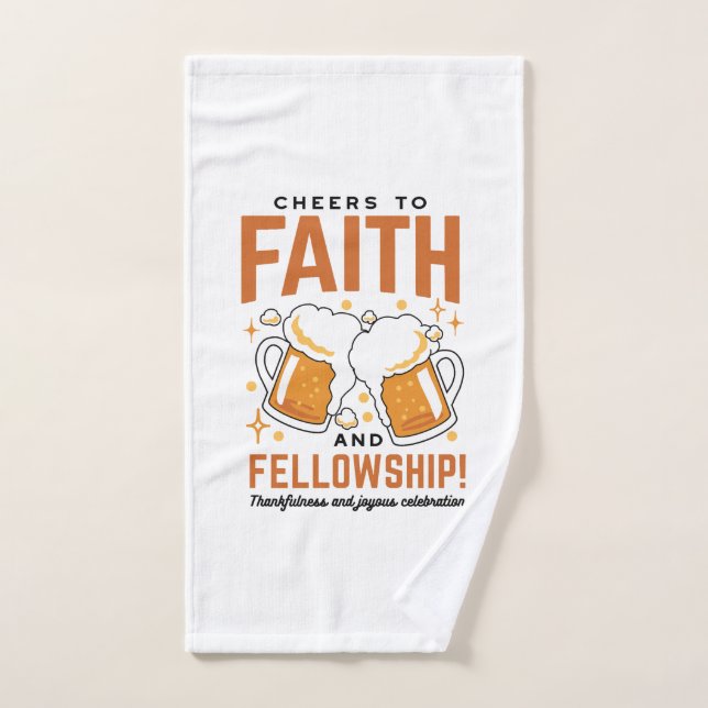 Cheers to Faith & Fellowship - Oktoberfest Tee Hand Towel (Hand Towel)