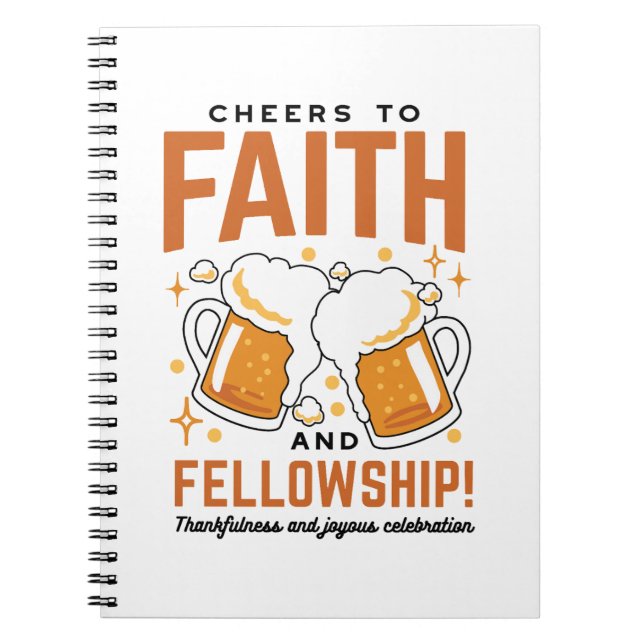 Cheers to Faith & Fellowship - Oktoberfest Tee Notebook (Front)