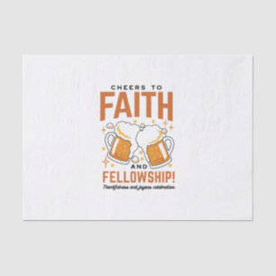 Cheers to Faith & Fellowship - Oktoberfest Tee Tissue Paper