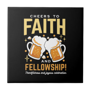 Cheers to Faith & Fellowship - Oktoberfest Tile