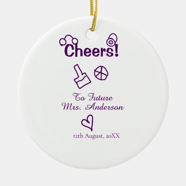 Cheers to future Mrs add bride name purple doodle Ceramic Ornament (Front)