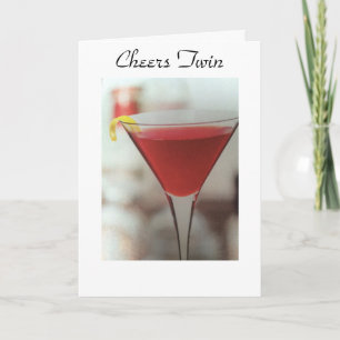 CHEERS TO MY TWIN ON HIS OR HER BIRTHDAY CARD