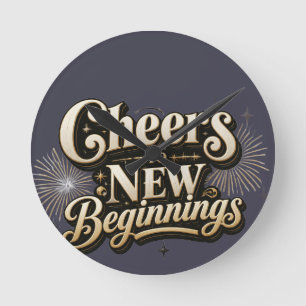 Cheers to New Beginnings – New Year Celebration Round Clock