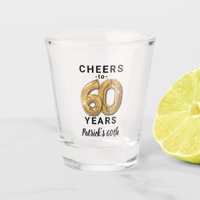 Cheers To Sixty Years Birthday Shot Glass (Front)