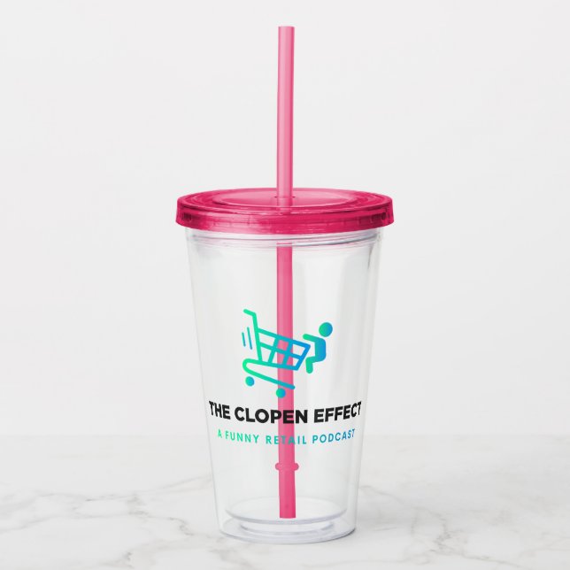 Cheers to The Clopen Effect Acrylic Tumbler (Front)