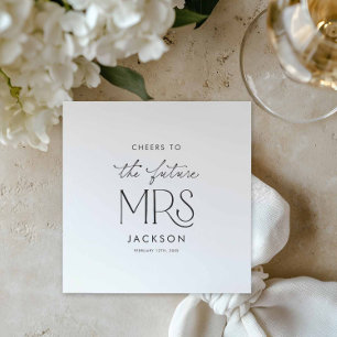 Cheers to the Future Mrs Napkins