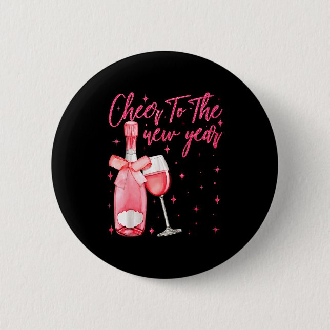 Cheers To The New Year 2026 Champagne New Years Ev 2 Inch Round Button (Front)