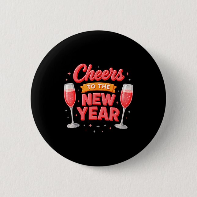 Cheers To The New Year 2026 Champagne New Years Ev 2 Inch Round Button (Front)