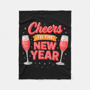 Cheers To The New Year 2026 Champagne New Years Ev Fleece Blanket