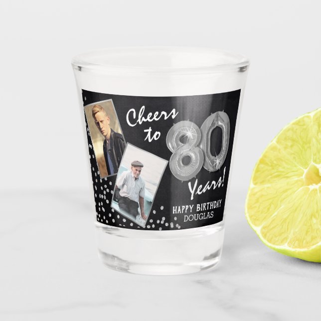 Cheers to the Years 80th Birthday 2 Photo Shot Glass (Front)