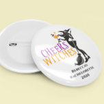 Cheers Witches Halloween Cocktail Bachelorette 4 Inch Round Button<br><div class="desc">This design was created though digital art. It may be personalized in the area provided or customizing by choosing the click to customize further option and changing the name, initials or words. You may also change the text colour and style or delete the text for an image only design. Contact...</div>