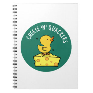 Cheese And Quackers Funny Duck Pun  Notebook