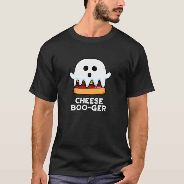 Cheese Boo-ger Funny Ghost Pun Dark BG T-Shirt (Front)