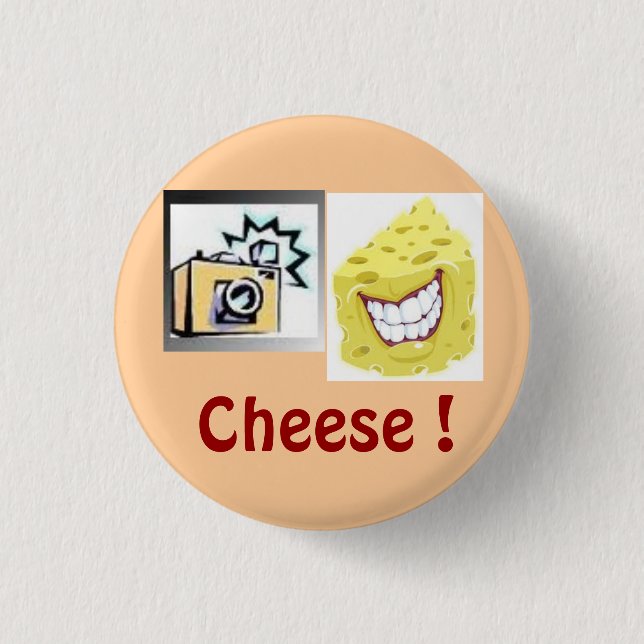 " Cheese Button ! " (Front)