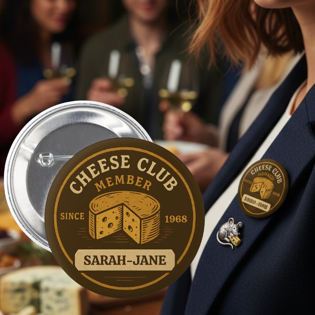 Cheese club member Cheesy gift 2 Inch Round Button (Creator Uploaded)