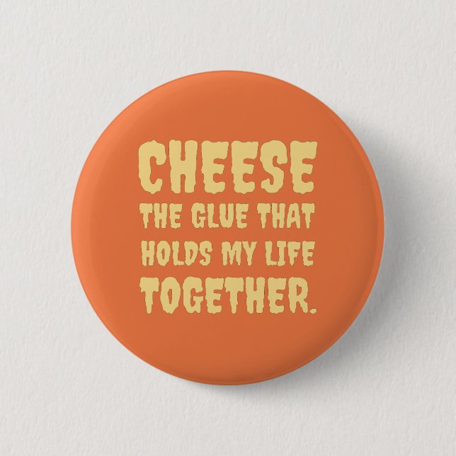Cheese  Funny 2 Inch Round Button (Front)