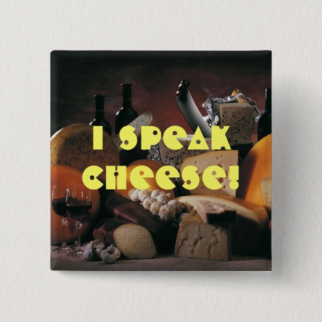 Cheese Speak 2 Inch Square Button (Front)