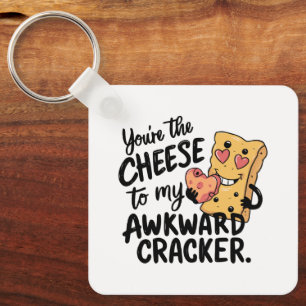 Cheese to My Awkward   Funny and Cute Valentine Keychain
