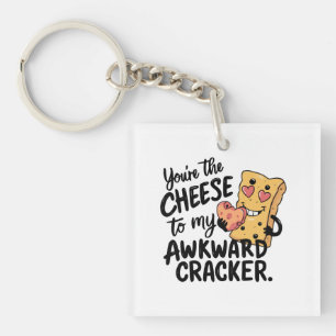 Cheese to My Awkward   Funny and Cute Valentine Keychain