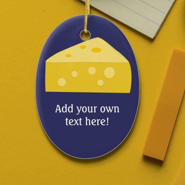 Cheese Wedge graphic to Personalize Ceramic Ornament (Creator Uploaded)