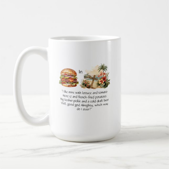 Cheeseburger In Paradise Mug. Coffee Mug (Left)