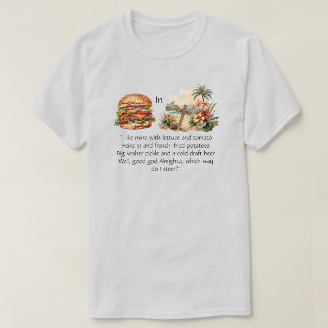 Cheeseburger In Paradise T-Shirt (Design Front)
