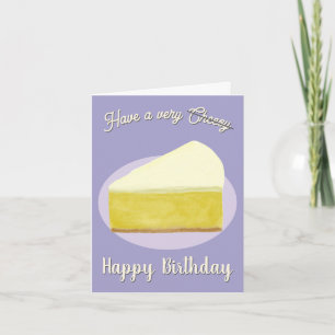 Cheesecake Funny Birthday Card