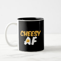 Cheesy AF Funny and Cute Cheese Lover