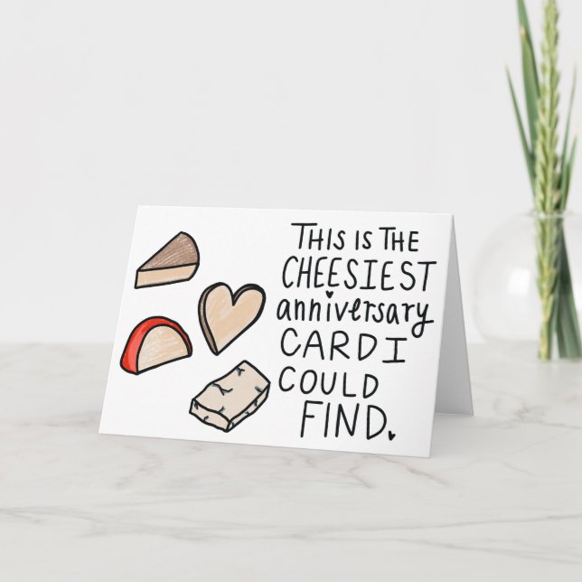 Cheesy Anniversary Card, Funny Wedding Anniversary Card (Front)