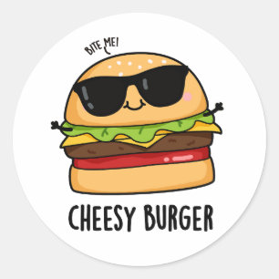 Cheesy Burger Funny Food Puns  Classic Round Sticker