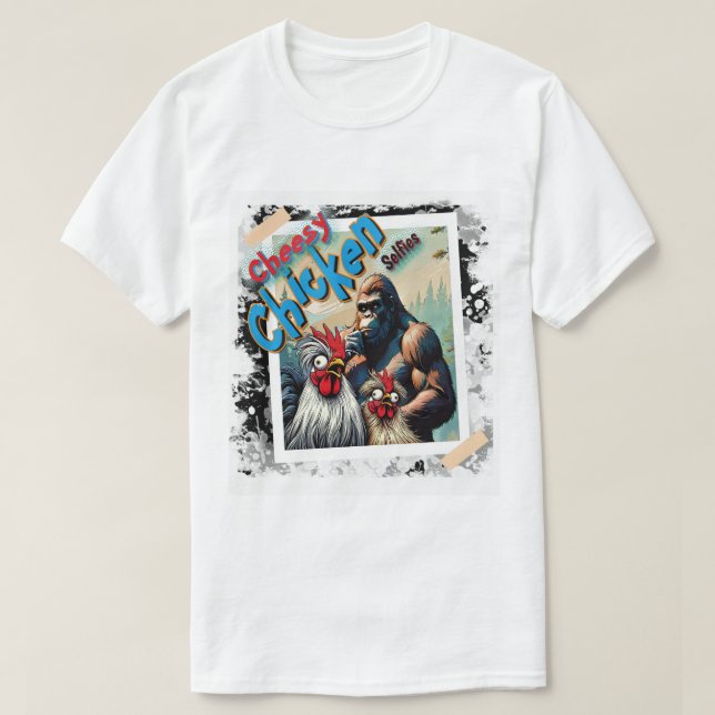 "Cheesy Chicken Selfies" Meet Bigfoot T-Shirt (Design Front)