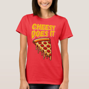 Cheesy Does It T-Shirt