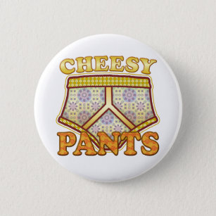 Cheesy Pants 2 Inch Round Button
